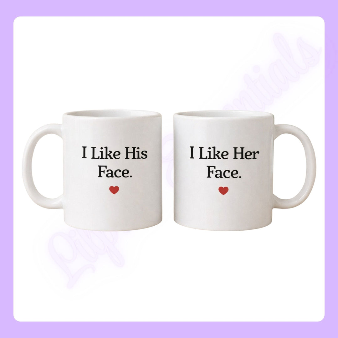 Couples mugs with text 'I Like His Face.' and 'I Like Her Face.' 