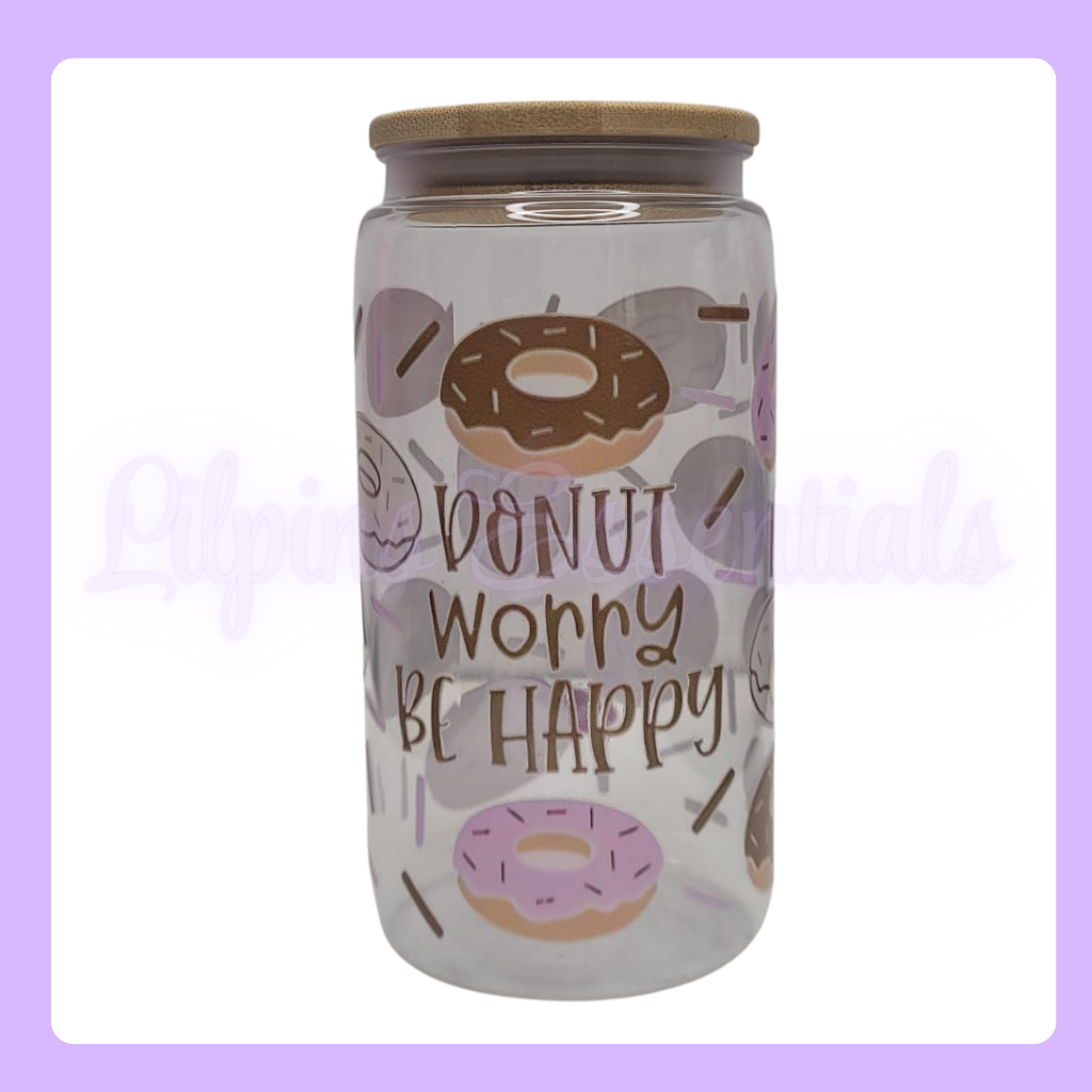 16oz Glass Tumbler with 'Donut worry, be happy' text and donut designs
