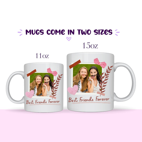 Personalised best friend photo mug showing 11oz and 15oz size options