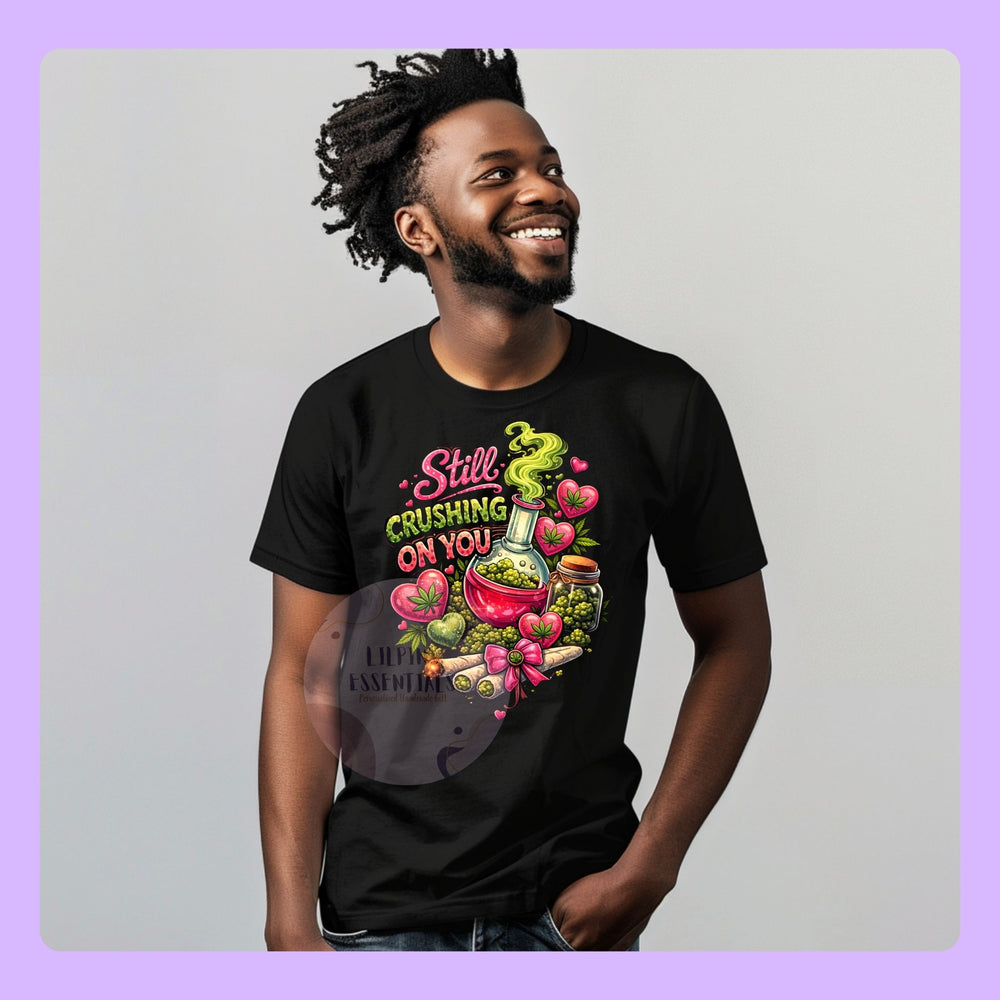 Still Crushing On You tshirt with colourful bold design
