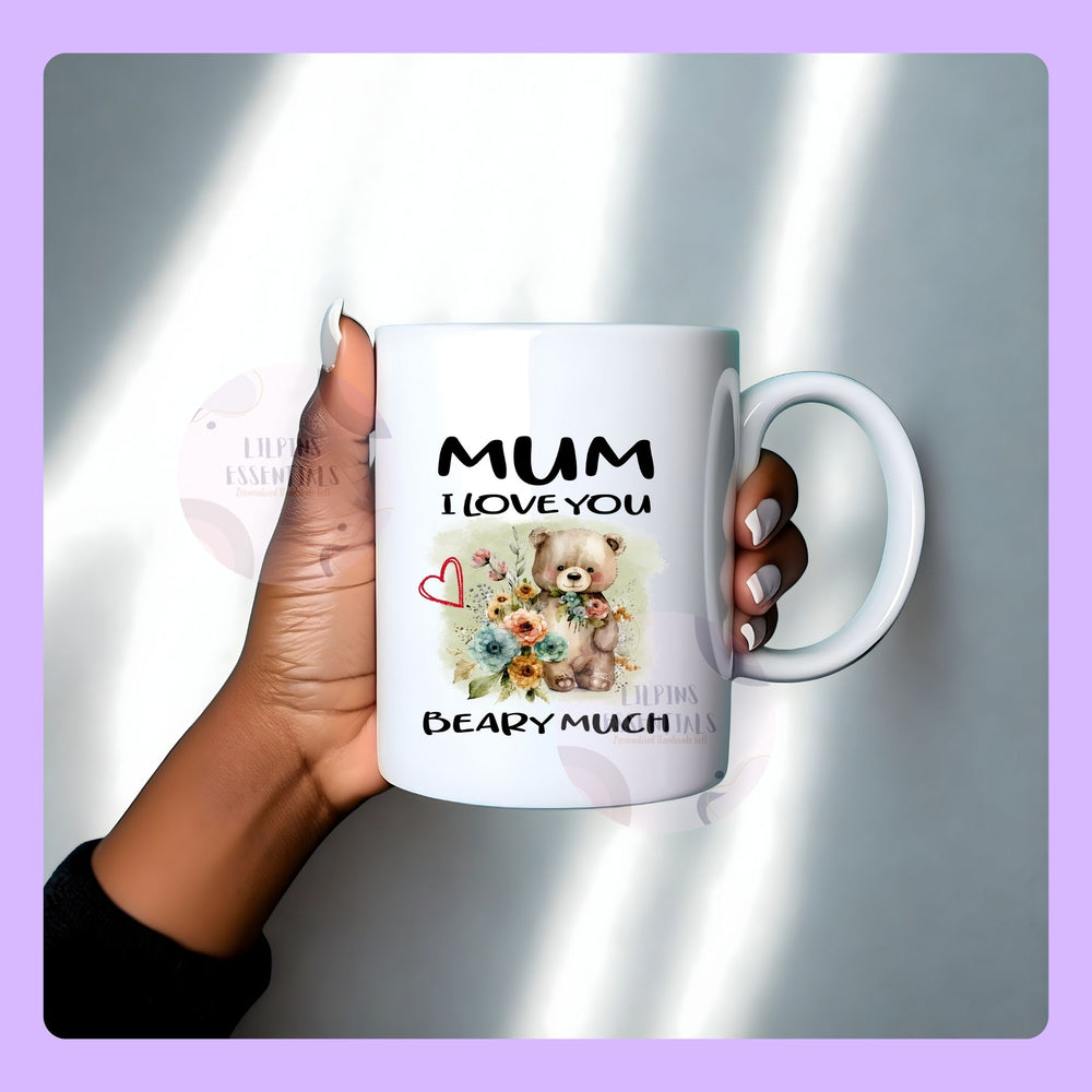 cute mum gift mug i love you beary much message