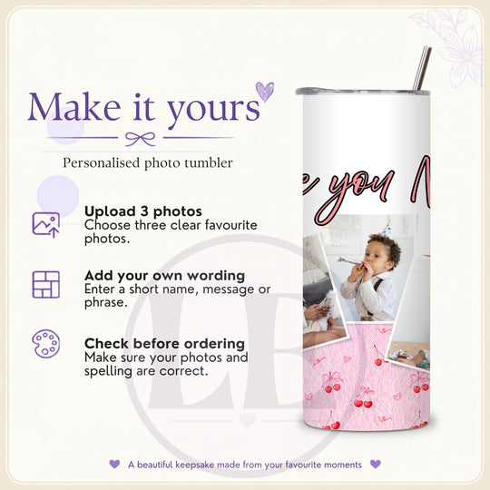 How to personalise the Cherry Bow 3 Photo 20oz Tumbler