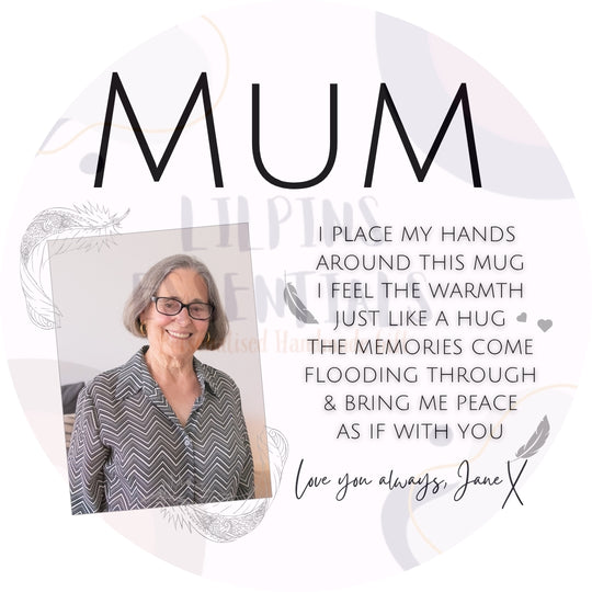 Personalised Mum memorial mug design with photo and comforting memories feel like a hug verse