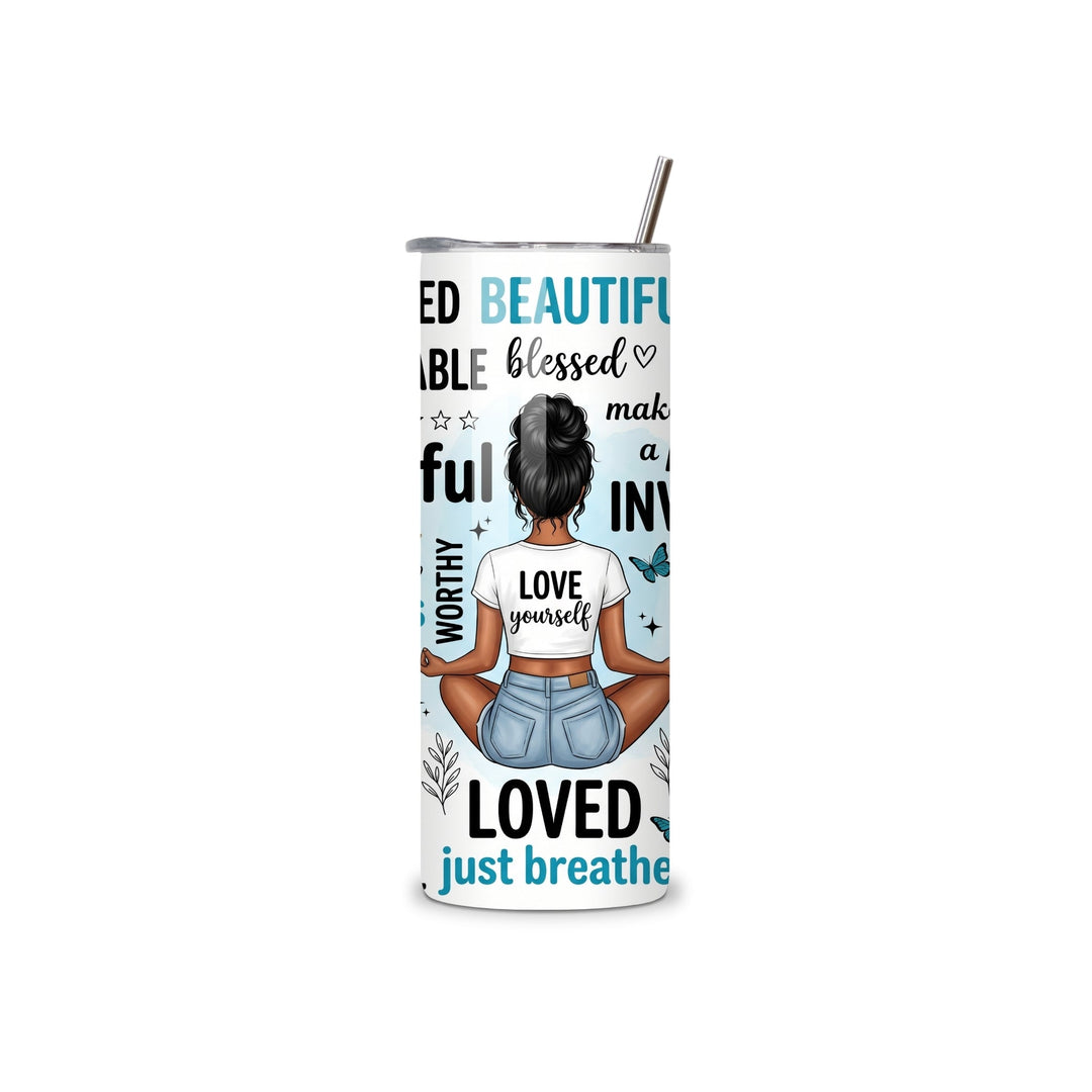 Self Love Affirmation Tumbler 20oz - Positive Gift for Her - Lilpins Essentials