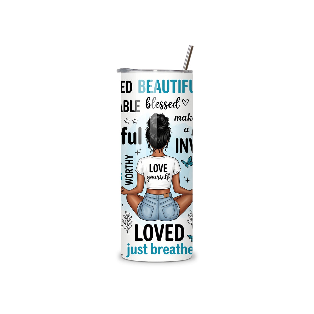 Self love affirmation 20oz tumbler with meditating woman and motivational quotes