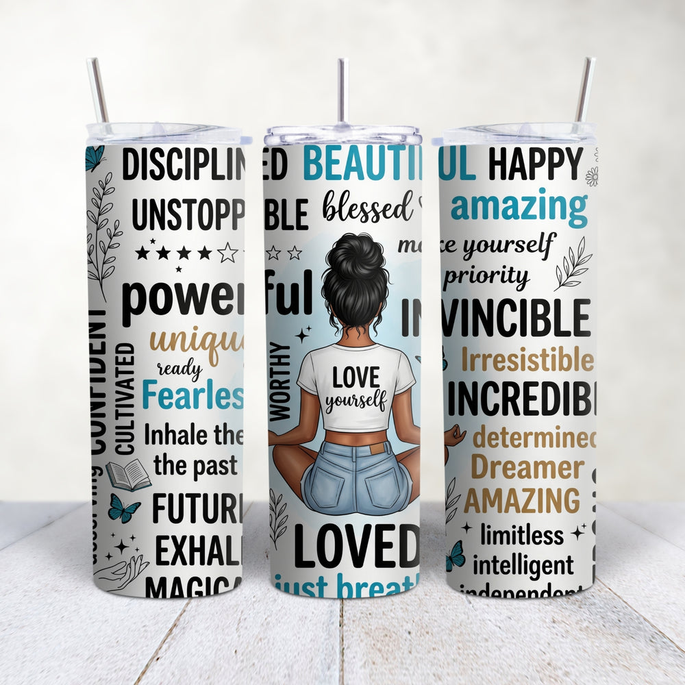 Three self love affirmation tumblers showing full wraparound design