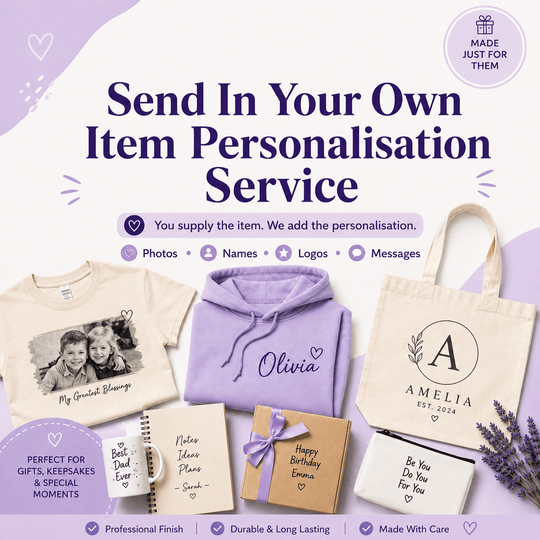Send In Your Own Item Personalisation Service - Lilpins Essentials