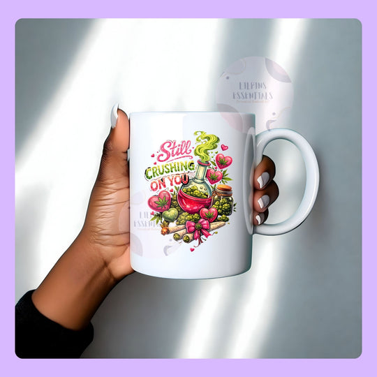 Still crushing on you mug gift idea
